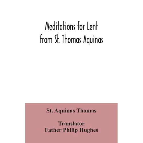 Meditations for Lent from St. Thomas Aquinas