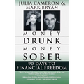 Money Drunk/Money Sober: 90 Days to Financial Freedom