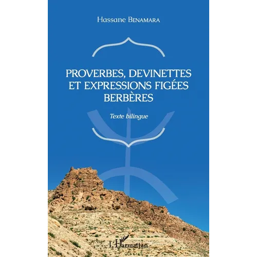 Proverbes, devinettes et expressions figées berbères: Texte bilingue