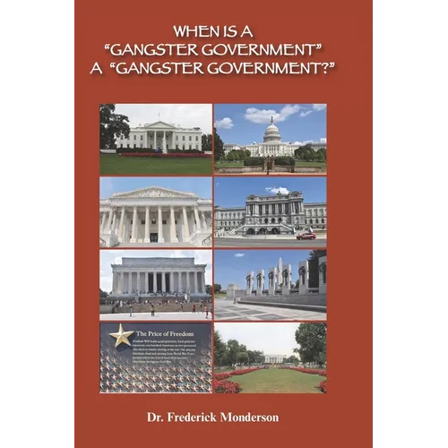 When Is a Gangster Government a Gangster Government?: Democrats versus Trump and Republicans