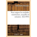 Pour Soigner Les Maladies Vénériennes, Sexuelles Et Urinaires