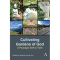 Cultivating Gardens of God: A Paradigm Shift in Faith