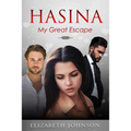Hasina: My Great Escape