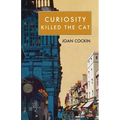 Curiosity Killed the Cat