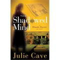 The Shadowed Mind: A Dinah Harris Mystery