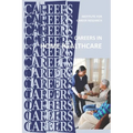Careers in Home Healthcare: Home Health Aide - Personal Care Aide