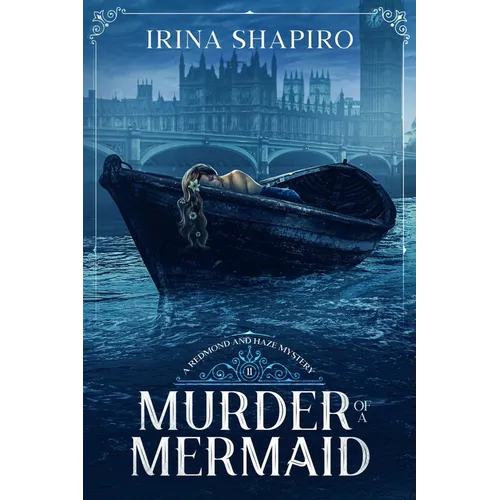 Murder of a Mermaid: A Redmond and Haze Mystery Book 11
