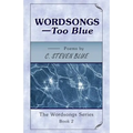 WORDSONGS-Too Blue: The Wordsongs Series-Book 2