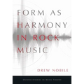 Form as Harmony in Rock Music