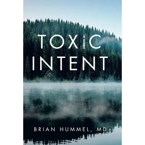 Toxic Intent