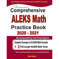Comprehensive ALEKS Math Practice Book 2020 - 2021: Complete Coverage of all ALEKS Math Concepts + 2 Full-Length ALEKS Math Tests