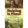 Sniping in France: With the British Army During the First World War