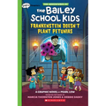 Frankenstein Doesn't Plant Petunias: A Graphix Chapters Book (the Adventures of the Bailey School Kids #2): Volume 2