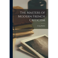 The Masters of Modern French Criticism