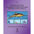 An Introduction to Making Graphs and Maps for Biologists using R