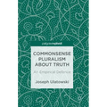 Commonsense Pluralism about Truth: An Empirical Defence