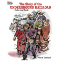 The Story of the Underground Railroad Coloring Book