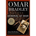 Omar Bradley: General at War