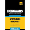 Thematische woordenschat Nederlands-Hongaars - 3000 woorden
