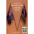 History of the Royal Scots Fusiliers 1678-1918