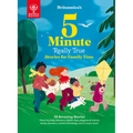 Britannica's 5-Minute Really True Stories for Family Time: 30 Amazing Stories: Featuring Baby Dinosaurs, Helpful Dogs, Playground Science, Family Reun
