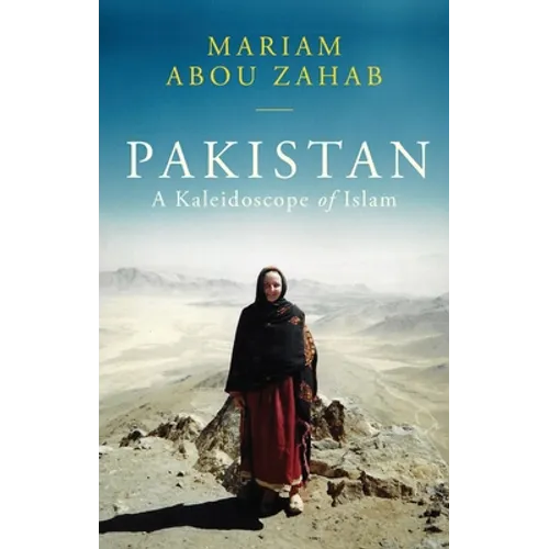 Pakistan: A Kaleidoscope of Islam