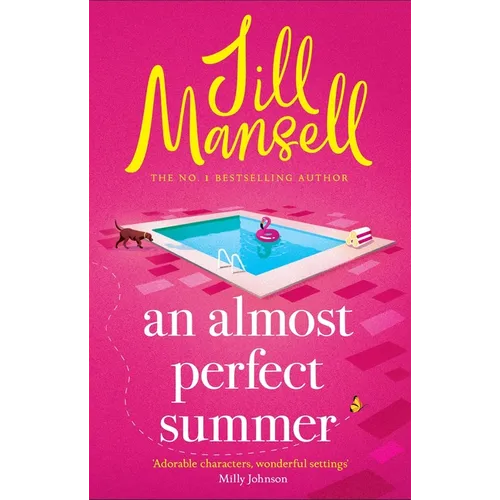 An Almost Perfect Summer: The Brand New Feel-Good Romantic Read from the Beloved Bestselling Author