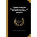 Über die Einheit des Menschengeschlechtes und Den Naturzustand Der Menschen