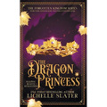 The Dragon Princess: Sleeping Beauty Reimagined
