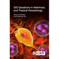 555 Questions in Veterinary and Tropical Parasitology