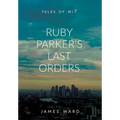 Ruby Parker's Last Orders