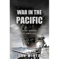 War in the Pacific: Pearl Harbor to Tokyo Bay