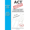 ACT Strategy: Winning Multiple Choice Strategies for the ACT Exam