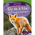 Sly as a Fox: Are Foxes Clever?: Are Foxes Clever?