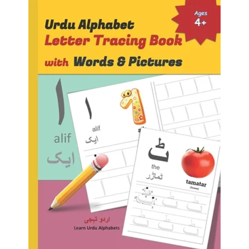 Urdu Alphabet Letter Tracing Book with Words & Pictures: Urdu Letter Tracing Work Book with English Translations