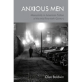 Anxious Men: Masculinity in American Fiction of the Mid-Twentieth Century