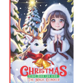 Christmas Story Book for Kids The Magic Reindeer: Holiday Storybooks for Children Christmas Eve picture books bedtime stories Heartwarming with Reinde