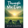 Through My Eyes