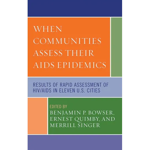 When Communities Assess Their AIDS Epidemics: Results of Rapid Assessment of HIV/AIDS in Eleven U.S. Cities
