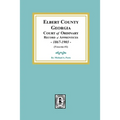 Elbert County, Georgia Court of Ordinary, Record of Apprentices, 1867-1903 (Volume #1)