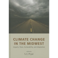 Climate Change in the Midwest: Impacts, Risks, Vulnerability, and Adaptation