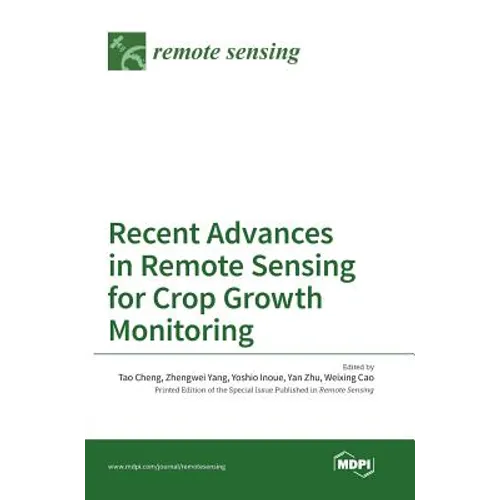 Recent Advances in Remote Sensing for Crop Growth Monitoring
