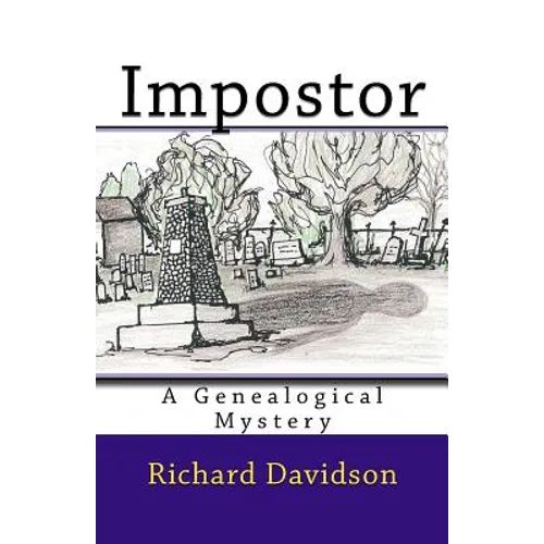 Impostor: A Genealogical Mystery