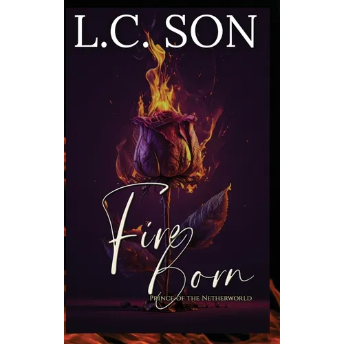 Fire Born: Prince of the Netherworld: Prince of the Netherworld: Fire Duet Book Two
