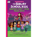 Vampires Don't Wear Polka Dots: A Graphix Chapters Book (the Adventures of the Bailey School Kids #1): Volume 1