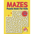 Mazes Puzzle Book for Kids 8-12 Years: Kids Maze Activity Book Ages 8-12 -Unique Mazes with Solutions for Kids, Boys and Girls Activity Book for Kids