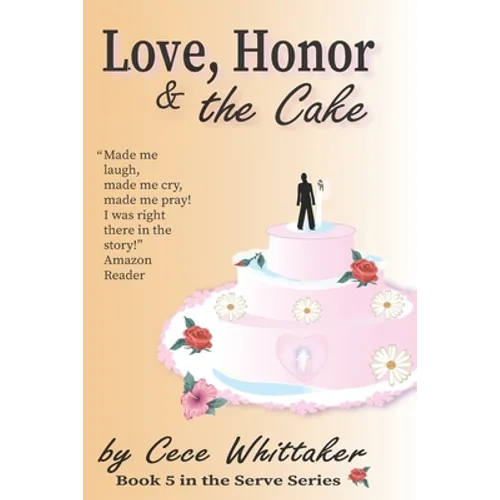 Love, Honor & the Cake