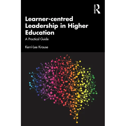 Learner-centred Leadership in Higher Education: A Practical Guide