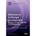 Advances in Antifungal Development: Discovery of New Drugs and Drug Repurposing