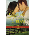 Gambling On A Dream